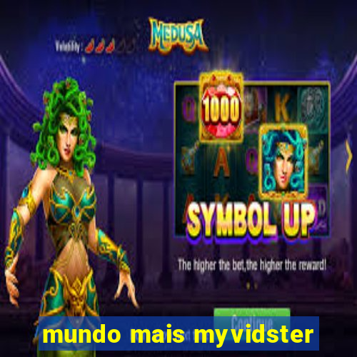 mundo mais myvidster